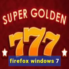 firefox windows 7